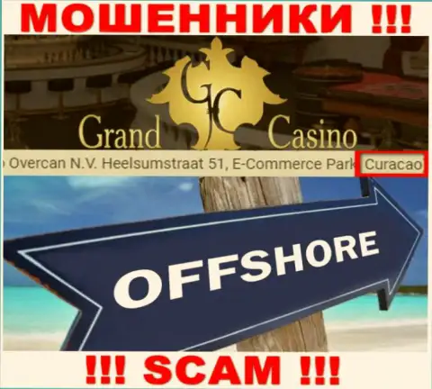 С компанией Grand Casino связываться ДОВОЛЬНО-ТАКИ ОПАСНО - прячутся в оффшоре на территории - Curacao