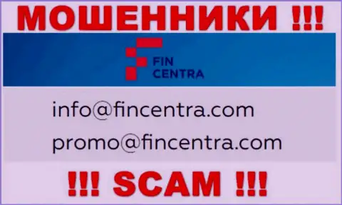 На сайте аферистов Fin Centra представлен их е-мейл, однако отправлять сообщение не рекомендуем