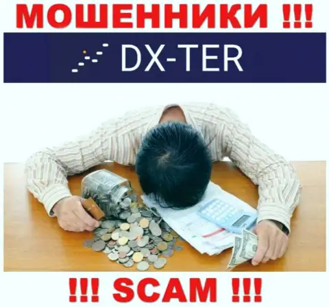 DX-Ter Com развели на финансовые средства - пишите претензию, Вам попробуют оказать помощь