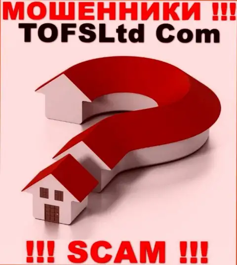 Юридический адрес регистрации TOFSLtd Com у них на официальном сайте не засвечен, тщательно скрывают инфу