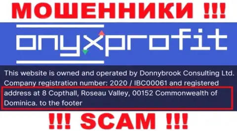 8 Copthall, Roseau Valley, 00152 Commonwealth of Dominica - оффшорный юридический адрес OnyxProfit Pro, оттуда ВОРЫ обдирают своих клиентов