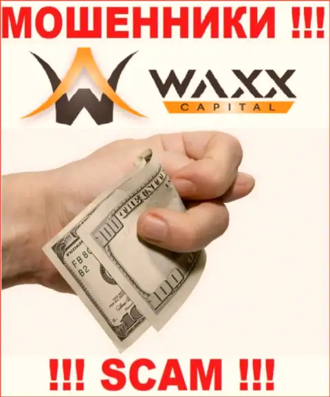 Даже и не рассчитывайте забрать обратно свой заработок и вклады из дилингового центра Waxx-Capital, поскольку они internet-мошенники