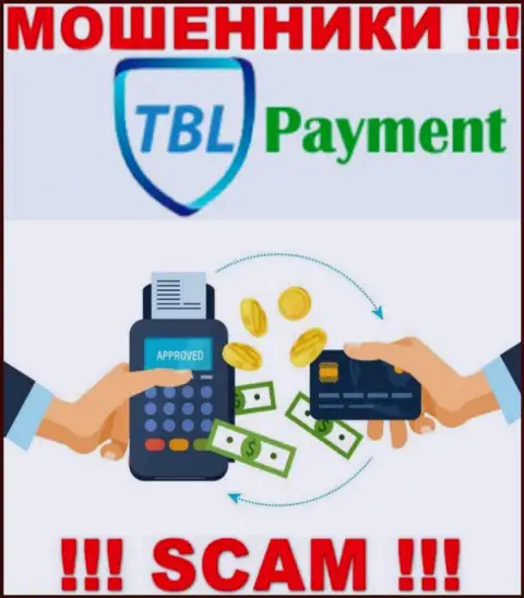 Крайне рискованно работать с TBL Payment, которые оказывают услуги в области Платежная система