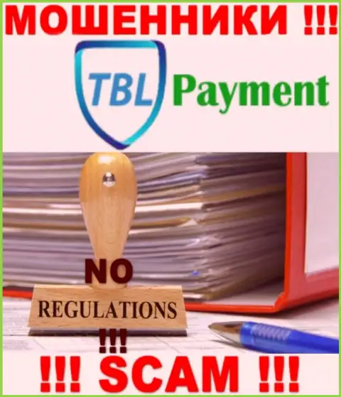 Рекомендуем избегать TBL Payment - можете лишиться финансовых активов, т.к. их работу абсолютно никто не регулирует