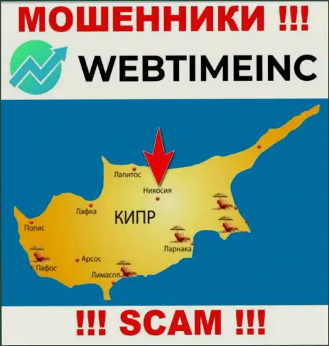 Организация WebTimeInc Com - это интернет махинаторы, базируются на территории Nicosia, Cyprus, а это офшорная зона