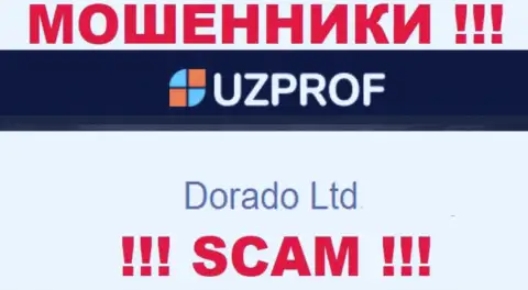 Организацией Уз Проф владеет Дорадо Лтд - инфа с официального информационного ресурса обманщиков