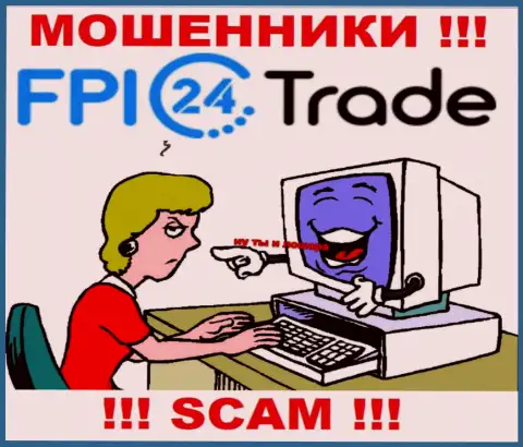 FPI24 Trade могут добраться и до Вас со своими уговорами работать совместно, будьте крайне бдительны
