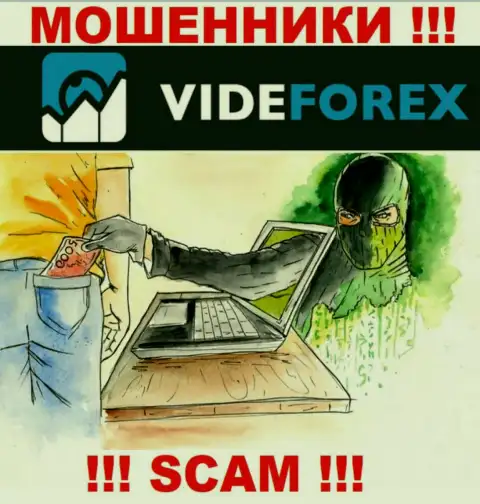 Намерены немного подзаработать денег ? VideForex Com в этом не станут содействовать - ОДУРАЧАТ