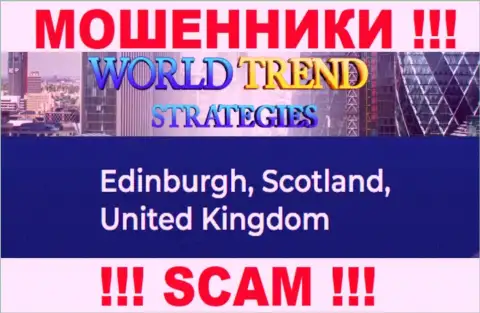 С конторой WorldTrendStrategies Com весьма опасно совместно сотрудничать, т.к. их местонахождение в офшоре - Эдинбург, Шотландия, Соединенное Королевство