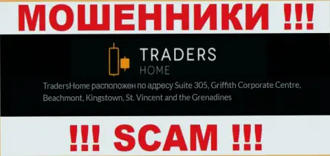 TradersHome - это неправомерно действующая организация, которая скрывается в оффшоре по адресу - Suite 305, Griffith Corporate Centre, Beachmont, Kingstown, St. Vincent and the Grenadines