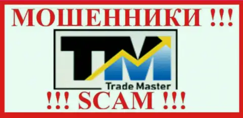 Trade Master - это МАХИНАТОРЫ !!! SCAM !!!